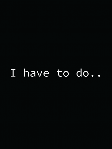 I have to do..