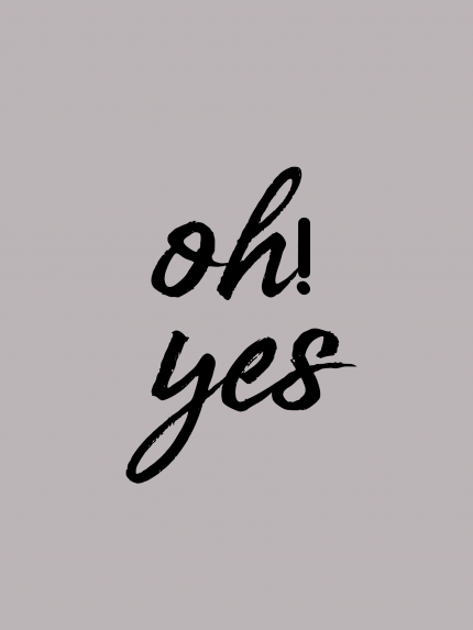 Oh! Yes