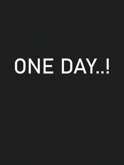 One Day ..!