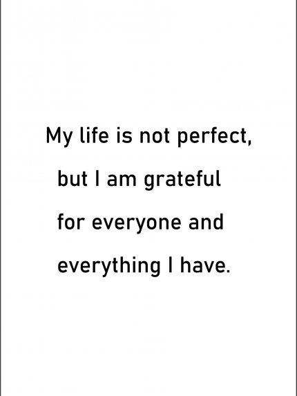 My life is not perfect