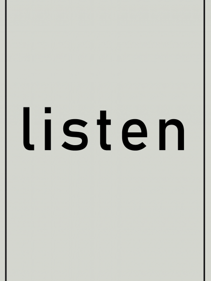 Listen