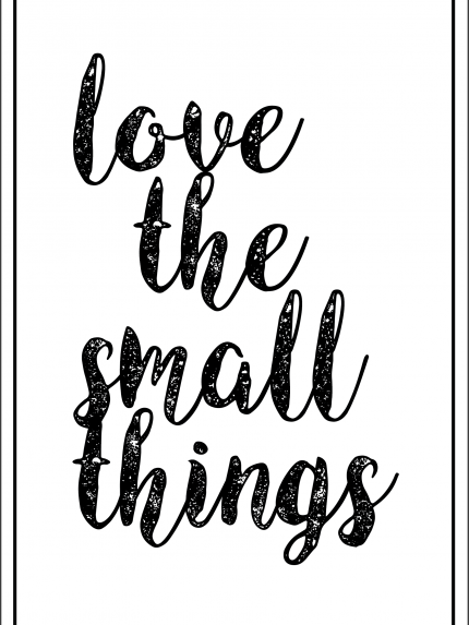 Love the small things