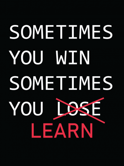 Something you win something you learn