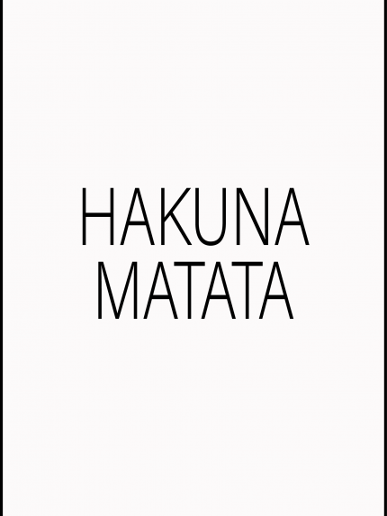 Hakuna Matata