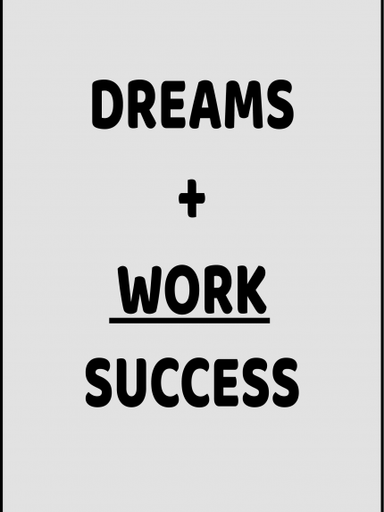 Dreams Work Success