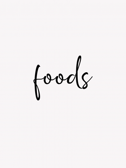 Foods
